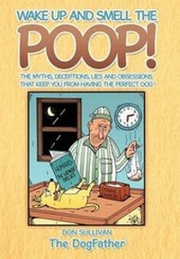 Enlarge image Cover: Wake Up and Smell the Poop! - Xlibris