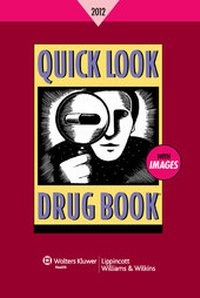 Enlarge image Cover: Quick Look Drug Book 2012 - Lippincott Williams and Wilkins