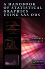 Cover: A Handbook of Statistical Graphics Using SAS ODS - CRC Press