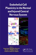 Abbildung von: Endothelial Cell Plasticity in the Normal and Injured Central Nervous System - CRC Press