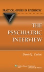 Cover: The Psychiatric Interview - Lippincott Williams and Wilkins