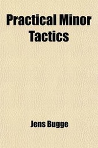 Enlarge image Cover: Practical Minor Tactics - General Books