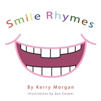 Enlarge image Cover: Smile Rhymes - AuthorHouse