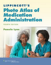 Abbildung von: Lippincott's Photo Atlas of Medication Administration - Lippincott Williams and Wilkins
