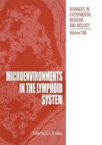 Enlarge image Cover: Microenvironments in the Lymphoid System - Kluwer Academic/Plenum Publishers