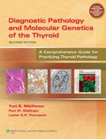 Cover: Diagnostic Pathology and Molecular Genetics of the Thyroid - Lippincott Williams and Wilkins