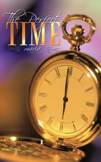 Enlarge image Cover: The Perfect Time - AuthorHouse