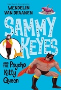 Cover: Sammy Keyes and the Psycho Kitty Queen - Yearling