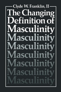 Enlarge image Cover: The Changing Definition of Masculinity - Springer