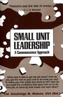 Cover: Small Unit Leadership - Presidio Press