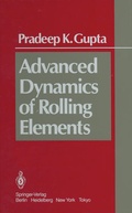 Cover: Advanced Dynamics of Rolling Elements - Springer