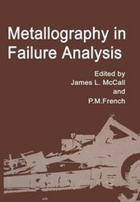 Enlarge image Cover: Metallography in Failure Analysis - Kluwer Academic/Plenum Publishers