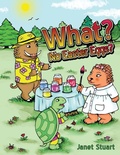 Cover: What? No Easter Eggs? - AuthorHouse
