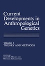 Cover: Current Developments in Anthropological Genetics - Springer