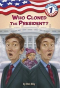 Cover: Capital Mysteries #1: Who Cloned the President? - Random House Books for Young Readers