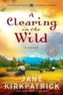 Cover: A Clearing in the Wild - WaterBrook