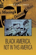 Cover: Black America, Not in This America - Xlibris Us