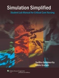 Cover: Simulation Simplified Student Lab Manual For Critical Care Nursing - LIPPINCOTT WILLIAMS & WILKINS