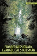 Cover: Pioneer Missionary, Evangelical Statesman - AuthorHouse