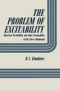 Enlarge image Cover: The Problem of Excitability - Kluwer Academic/Plenum Publishers