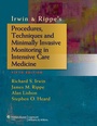 Cover: Irwin & Rippe's Procedures, Techniques and Minimally Invasive Monitoring in Intensive Care Medicine - Lippincott Williams and Wilkins