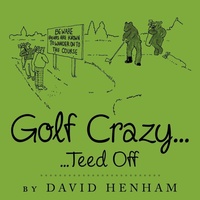 Abbildung von: Golf Crazy... - AuthorHouse