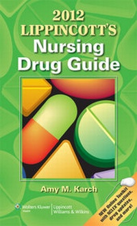 Abbildung von: Lippincott's Nursing Drug Guide 2012 - Lippincott Williams and Wilkins