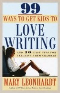 Abbildung von: 99 Ways to Get Kids to Love Writing - Crown
