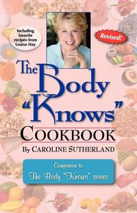 Enlarge image Cover: The Body "Knows" Cookbook - Balboa Press