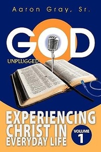 Enlarge image Cover: God Unplugged - AuthorHouse