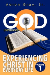 Enlarge image Cover: God Unplugged - AuthorHouse