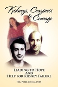 Cover: Kidneys, Craziness & Courage Leading to Hope and Help for Kidney Failure - Xlibris