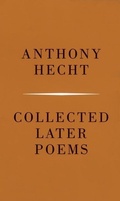 Cover: Collected Later Poems of Anthony Hecht - Knopf