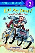 Cover: Eat My Dust! Henry Ford's First Race - Random House Children's Books