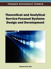 Enlarge image Cover: Theoretical and Analytical Service-Focused Systems Design and Development - Idea Group,U.S.