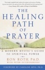 Cover: The Healing Path of Prayer - Harmony/Rodale/Convergent