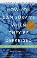 Cover: How You Can Survive When They're Depressed - Harmony/Rodale/Convergent