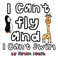 Cover: I Can't Fly and I Can't Swim - AuthorHouse