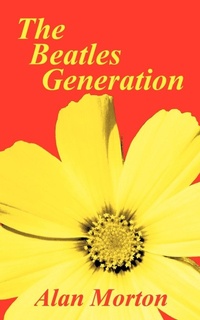Enlarge image Cover: The Beatles Generation - AuthorHouse