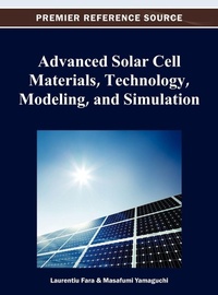 Enlarge image Cover: Advanced Solar Cell Materials, Technology, Modeling, and Simulation - Idea Group,U.S.