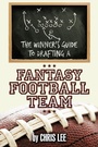 Cover: The Winner's Guide to Drafting a Fantasy Football Team - AuthorHouse