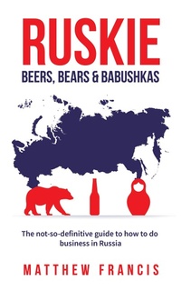 Abbildung von: Ruskie: Beers, Bears & Babushkas - AuthorHouse UK