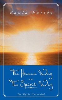 Enlarge image Cover: The Human Way vs. the Spirit Way - Balboa Press