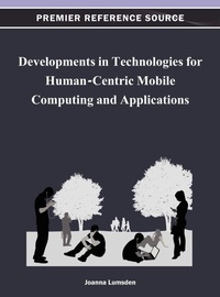 Enlarge image Cover: Developments in Technologies for Human-Centric Mobile Computing and Applications - Idea Group,U.S.