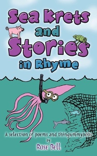 Enlarge image Cover: Sea Krets and Stories in Rhyme - AuthorHouse