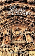Cover: THE Drama of Calvary - AuthorHouse