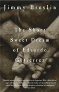 Cover: The Short Sweet Dream of Eduardo Gutierrez - Crown