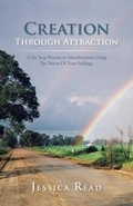 Cover: Creation Through Attraction - Balboa Press