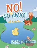 Cover: No! Go Away! - Balboa Press