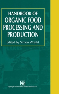Enlarge image Cover: Handbook of Organic Food Processing and Production - Aspen Publishers Inc.,U.S.